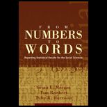 From Numbers to Words  Reporting Statistical Results for the Social Sciences