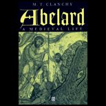 Abelard  A Medieval Life