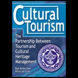 Culture Tourism  The Partnership Between Tourism and Cultural Heritage Management