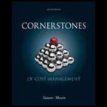 Cornerstones of Cost Management (Looseleaf)