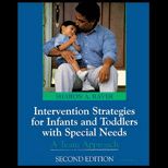 Intervention Strategies for Infants and Toddlers with Special Needs  A Team Approach