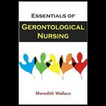 Essentials of Gerontological Nursing