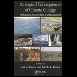 Ecological Consequences of Climate Change Mechanisms, Conservation, and Management