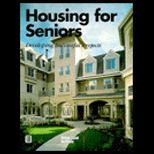 Housing for Seniors  Developing Successful Projects