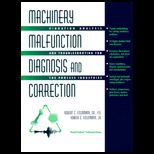 Machinery Malfunction Diagnostic and Correction  Vibration Analysis and Troubleshooting for Process Industries