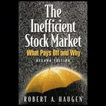 Inefficient Stock Market  What Pays Off and Why