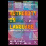 Authority in Language Investigating Standard English