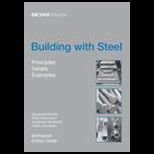 Building With Steel  Details, Principles, Examples