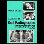 Exercises in Oral Radiographic Interpretation