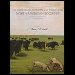 Subsistence Economies of Indigenous North American Societies A Handbook