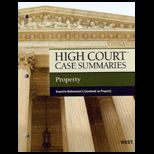 High Court Case Summaries on Property, Keyed to Dukeminier