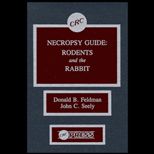 Necropsy Guide  Rodents and the Rabbit