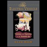 Electric Vehicle Technology and Expectations in the Automobile Age