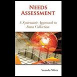 Needs Assessment Systematic Approach to Data Collection