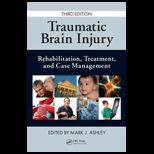 Traumatic Brain Injury Rehabilitation, Treatment, and Case Management