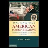New Cambridge History of American Foreign Relations Volume 4
