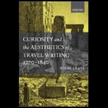 Curiosity and Aesth. of Travel Writing 1840
