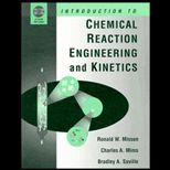 Introduction to Chemical Kinetics and Reaction Engineering / With CD