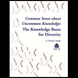 Common Sense About Uncommon Knowledge  The Knowledge Bases for Diversity