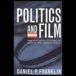 Politics and Film  Political Culture of Film in the United States