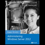 Exam 70 411 Administering Windows 2012 Lab Manual