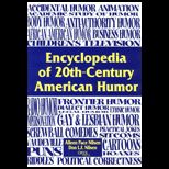 Encyclopedia of 20th Century American Humor