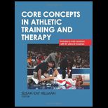 Core Concepts in Athletic Training and Therapy With Access