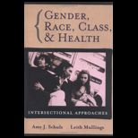 Gender, Race, Class and Health  Intersectional Approaches