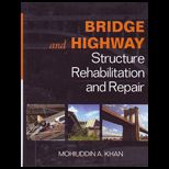 Bridge and Highway Structure Rehab. and Repair