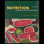 Nutrition  Concepts and Controversies  With CD