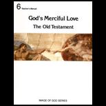 Gods Merciful Love Old Test. 6 (Teacher Edition)