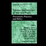 Trauma Interventions in War and Peace