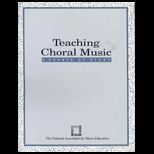 Teaching Choral Music  A Course of Study