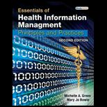 Essentials of Health Information Management Principles and Practices   With CD