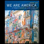 We are America A Thematic Reader and Guide to Writing