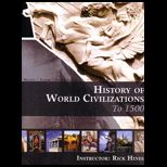 History of World Civilization to 1500 (Custom)