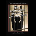 Imprisonment of African American Women