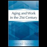 Aging and Work in 21st Century