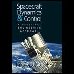 Spacecraft Dynamics and Control  A Practical Engineering Approach