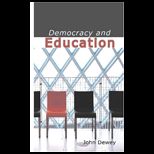 Democracy and Education  An Introduction to the Philosophy of Education
