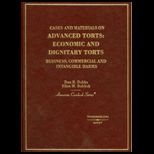 Cases and Materials of Advanced Torts  Economic and Dignitary Torts  Business, Commercial and Intangible Harms