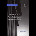 Comparative Legal Approaches to Homeland Security and Anti terrorism