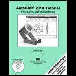 AutoCAD 2010 Tutorial First Level 2D Fundamentals   With 2 DVDs