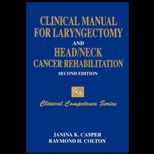 Clinical Manual for Laryngectomy and Head and Neck Cancer Rehabilitation