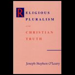 Religious Pluralism and Christian Truth