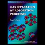 Gas Separation by Adsorption Processes