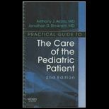 Practical Guide to Care of Ped. Patient