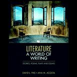 Literature A World of Writing Poems, Stories, Plays, and Essays