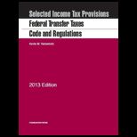 Federal Transfer Taxes  Code and Regulation, 2013