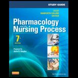 Pharmacology and Nursing Process   Study Guide
